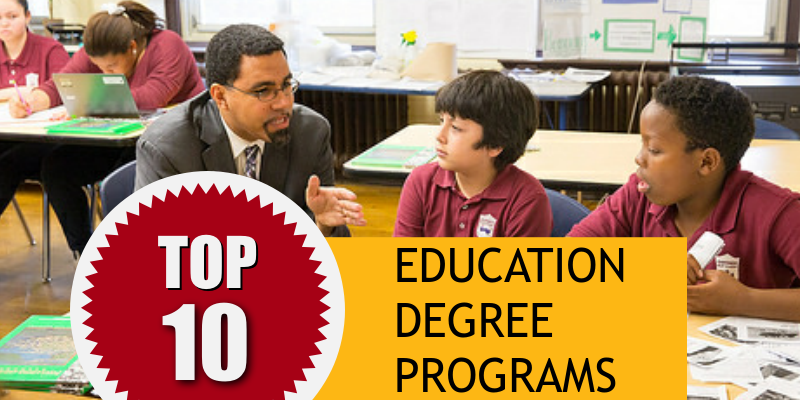 Top 10 Education Degree Programs – Bachelors Degree Center